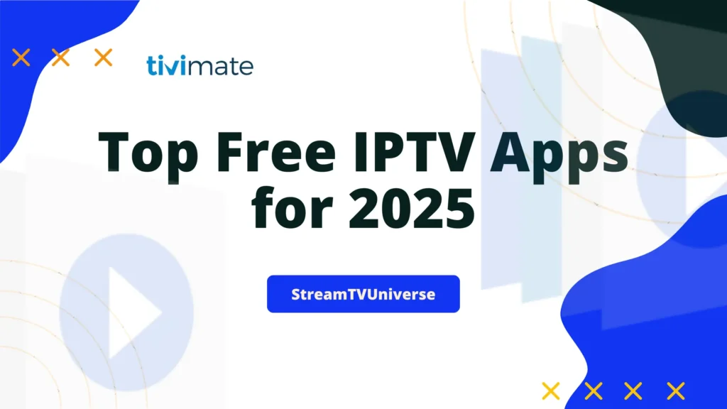 Top SECRET 10 of the Free IPTV Apps ULTIMES 2025